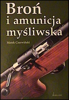 Bro i amunicja myliwska - Marek Czerwiski