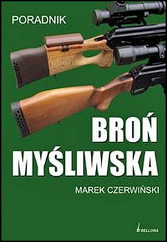 Bro myliwska. Poradnik - Marek Czerwiski